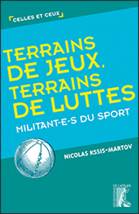 Vignette : terrains de jeux, terrains de luttes